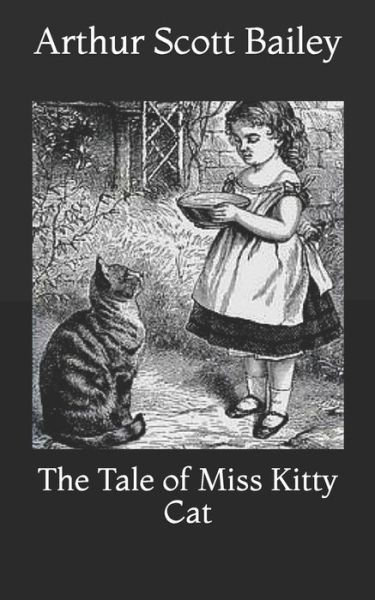 Cover for Arthur Scott Bailey · The Tale of Miss Kitty Cat (Taschenbuch) (2021)