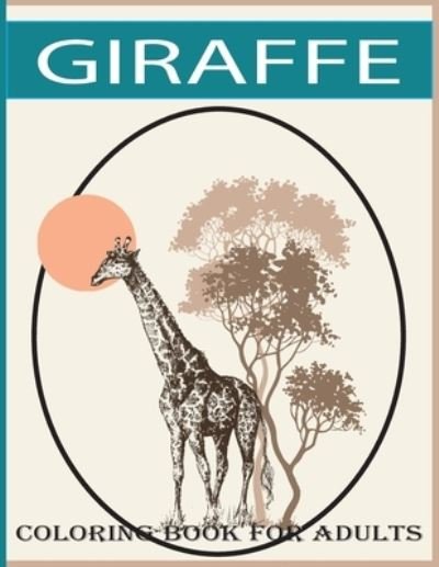 Cover for Foysal · Giraffe coloring book for adults (Paperback Bog) (2021)