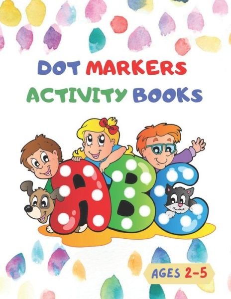 Cover for Tewfik Ben · Dot Markers Activity Books (Pocketbok) (2021)