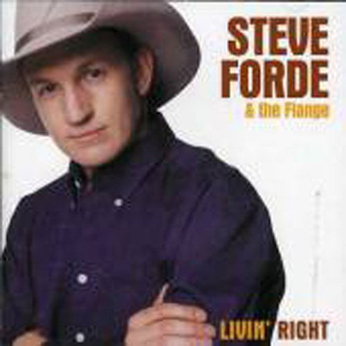 Livin Right - Steve Forde - Música - ABC Music Oz - 0602517785946 - 3 de junho de 2008