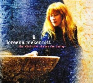 Wind That Shakes the Barley - Loreena Mckennitt - Muziek - UNIVERSAL - 0602527560946 - 15 februari 2011