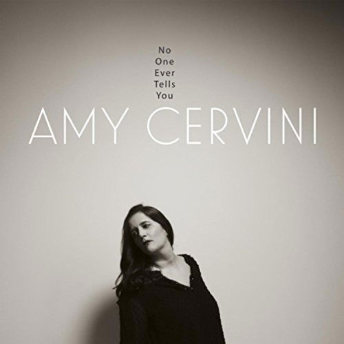 Cover for Amy Cervini · No One Ever Tells You (CD) (2018)