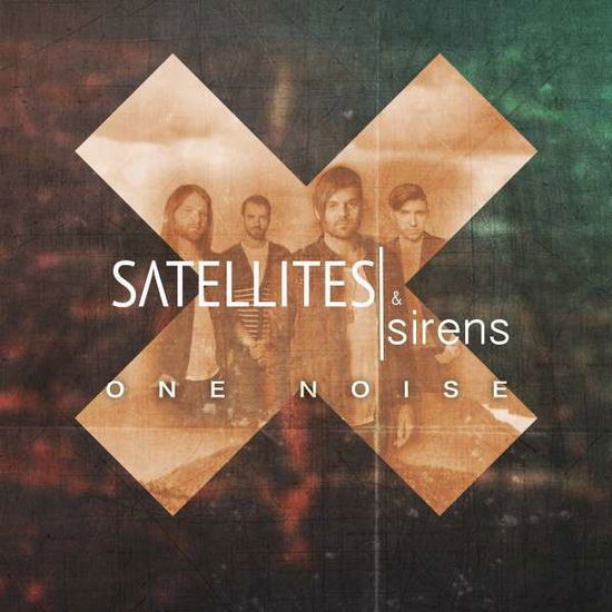 Cover for Satellites &amp; Sirens · One Noise (CD) (2014)