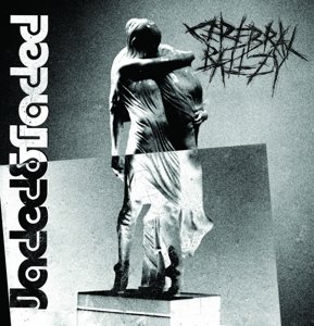 Cover for Cerebral Ballzy · Jaded &amp; Faded (CD) (2014)