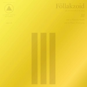 Cover for Follakzoid · Iii (CD) (2024)