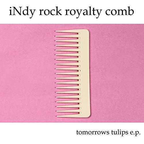 Cover for Tomorrows Tulips · Indy Rock Royalty Comb (Kassett) (2016)