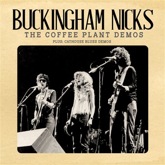 The Coffee Plant Demos - Buckingham Nicks - Musikk - X-RAY - 0823564036946 - 6. oktober 2023