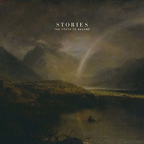 Cover for Stories · The Youth to Become (CD) (2015)