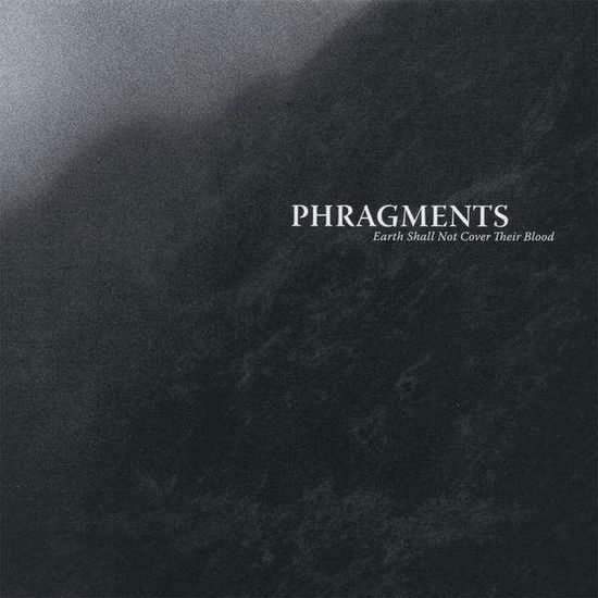 Cover for Phragments · Earth Shall Not Cover Their Blood (CD) (2009)