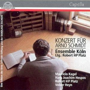 Cover for Kagel / Platz,robert · Concert for Arno Schmidt (CD) (1991)