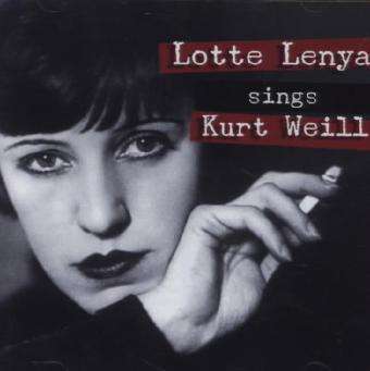 Lotte Lenya Sings - Kurt Weill - Music - DMENT - 4011222328946 - June 24, 2010