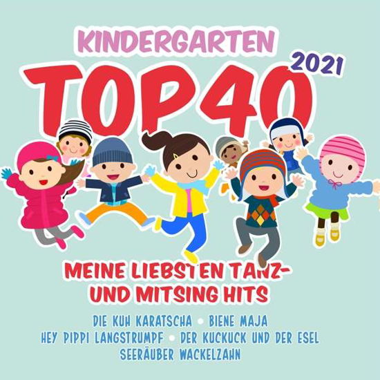 Kindergarten Top 40 2021 - Meinen  Liebsten Tanz Und Mitsing Hits - V/A - Musikk - SELECTED - 4032989514946 - 8. januar 2021