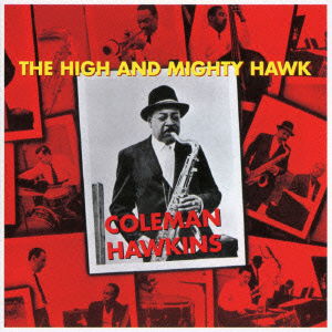 Cover for Coleman Hawkins · The High and Mighty Hawk (CD) [Japan Import edition] (2015)