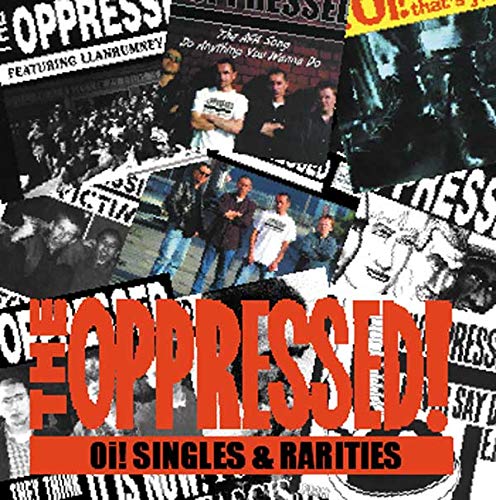 Cover for The Oppressed · The Oppressed - Oi! Singles and Rarities (CD) [Japan Import edition] (2018)