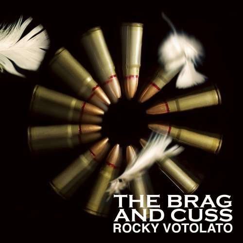 Brag & Cuss - Rocky Votolato - Musik - BDNW - 4529408001946 - 22. august 2007