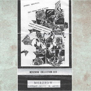 Collection 010 - Merzbow - Muzyka - SLOWDOWN RECORDS - 4562293381946 - 20 lipca 2018