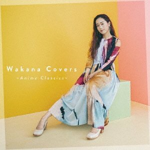 Cover for Wakana · Covers - Anime Classics (CD) [Japan Import edition] (2020)