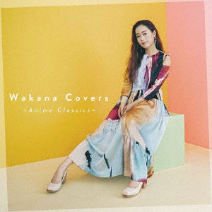 Cover for Wakana · Covers - Anime Classics (CD) [Japan Import edition] (2020)