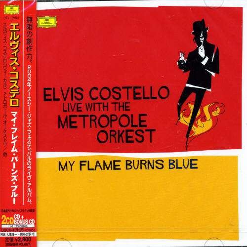 Cover for Elvis Costello · My Flame Burns Blue + 1 (CD) [Bonus CD, Bonus Tracks edition] (2006)