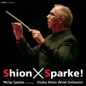 Philip Sparke Osaka Shion · Shion*sparke! (CD) [Japan Import edition] (2015)