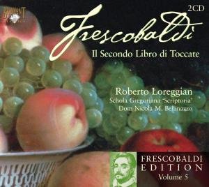 Cover for Robert Loreggian · Frescobaldi - Complete Edit (CD) (2009)