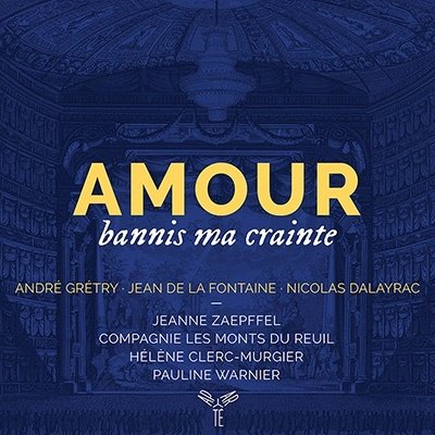 Cover for Zaepffel, Jeanne / Compagnie Les Monts Du Reuil / Helene Clerc-Murgier / Pauline Warnier · Amour Bannis Ma Crainte (CD) (2022)