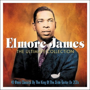 The Ultimate Collection - Elmore James - Música - NOT NOW MUSIC - 5060143495946 - 11 de janeiro de 2016