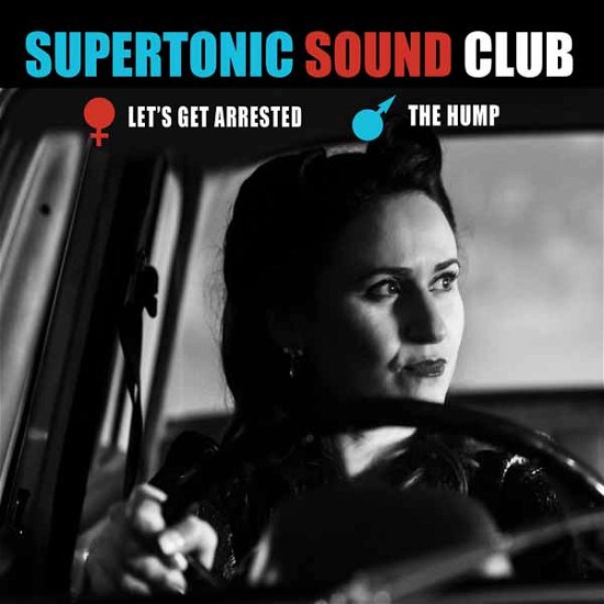 Cover for Supertonic Sound Club · Let’s Get Arrested (7&quot;) (2021)