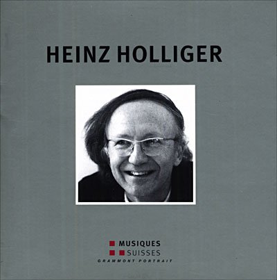 Cover for Holliger / Hass / Zimmermann / Coe · Heinz Holliger (CD) (2007)