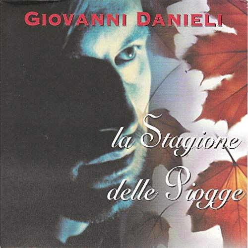 Cover for Giovanni Danieli  · La Stagione  Delle Piogge (CD)