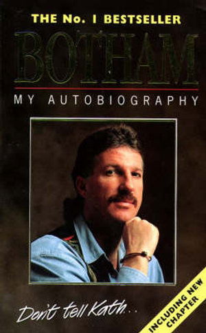 Cover for Ian Botham · Botham: My Autobiography (Paperback Book) [2 Revised edition] (1995)