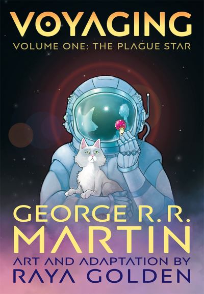 Cover for George R. R. Martin · Voyaging, Volume One: The Plague Star (Paperback Bog) [Graphic Novel edition] (2023)