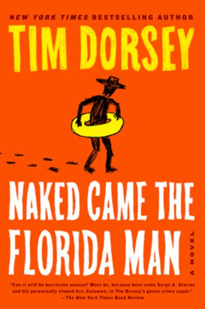 Naked Came the Florida Man: A Novel - Serge Storms - Tim Dorsey - Books - HarperCollins - 9780062795946 - December 8, 2020