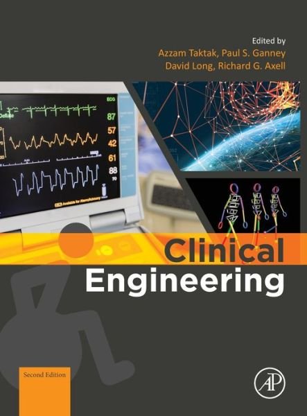 Cover for Azzam Taktak · Clinical Engineering: A Handbook for Clinical and Biomedical Engineers (Gebundenes Buch) (2019)