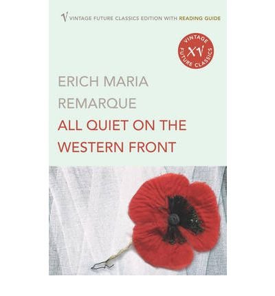 All Quiet on the Western Front - All Quiet on the Western Front - Erich Maria Remarque - Kirjat - Vintage Publishing - 9780099496946 - torstai 1. syyskuuta 2005