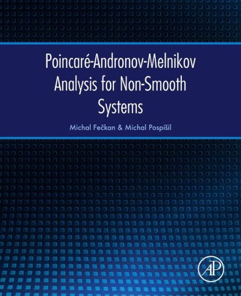 Cover for Michal Feckan · Poincare-Andronov-Melnikov Analysis for Non-Smooth Systems (Gebundenes Buch) (2016)