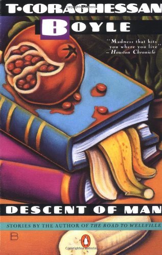 Cover for T.c. Boyle · Descent of Man: Stories (Contemporary American Fiction) (Paperback Book) [Reprint edition] (1990)