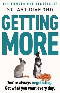 Cover for Stuart Diamond · Getting More: How You Can Negotiate to Succeed in Work and Life (Paperback Book) (2011)