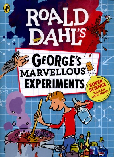 Cover for Dahl · Roald Dahl: George's Marvellous Experiments - Roald Dahl (Taschenbuch) (2017)