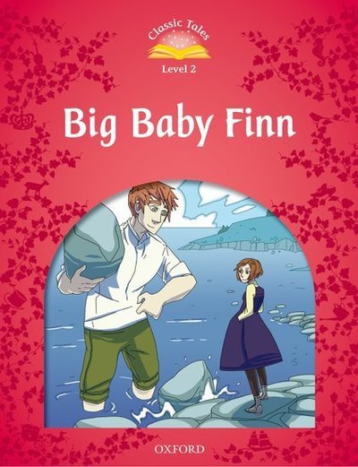 Cover for Sue Arengo · Classic Tales Second Edition: Level 2: Big Baby Finn - Classic Tales Second Edition (Paperback Book) [2 Revised edition] (2012)
