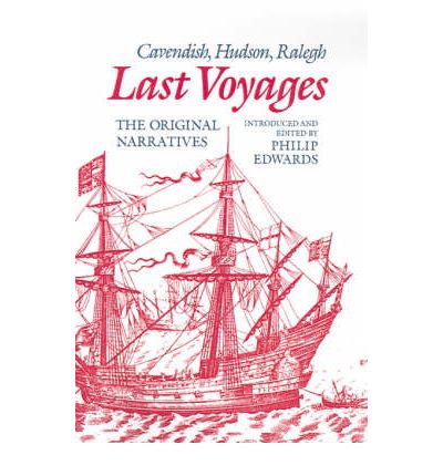 Cover for Philip Edwards · Last Voyages: Cavendish, Hudson, Ralegh. The Original Narratives (Hardcover Book) (1989)