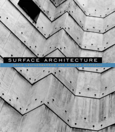 Cover for Leatherbarrow, David (University of Pennsylvania) · Surface Architecture - Surface Architecture (Paperback Book) (2005)