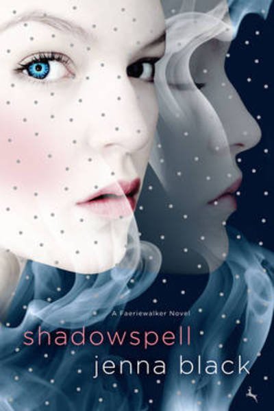 Cover for Jenna Black · Shadowspell - a Faeriewalker Novel (Taschenbuch) (2011)