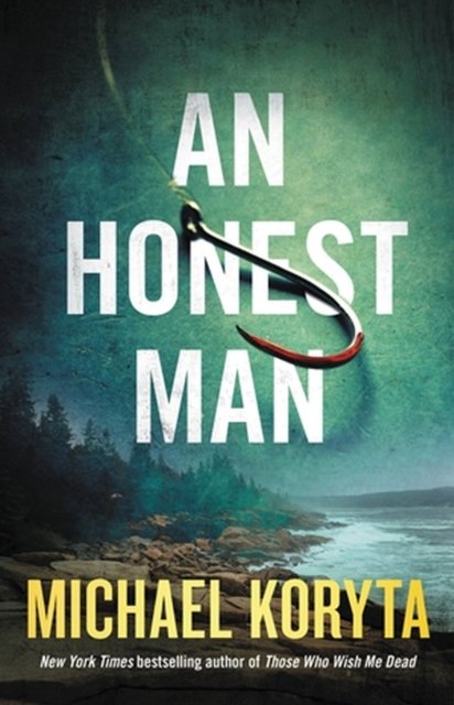 Cover for Michael Koryta · An Honest Man: A Novel (Hardcover Book) (2023)