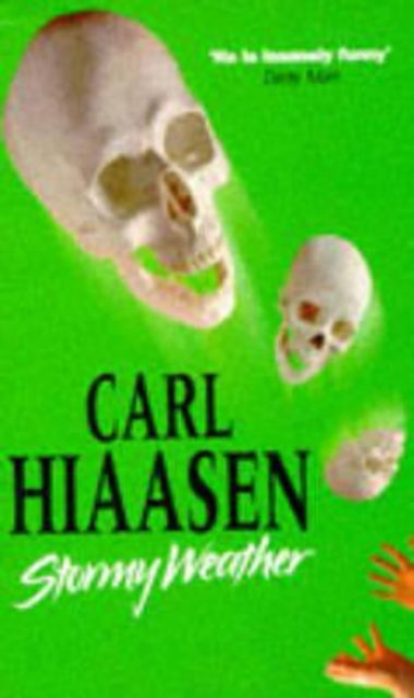 Stormy Weather - Carl Hiaasen - Books - Pan Macmillan - 9780330340946 - February 7, 1997