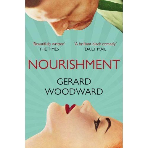 Cover for Gerard Woodward · Nourishment (N/A) (2010)