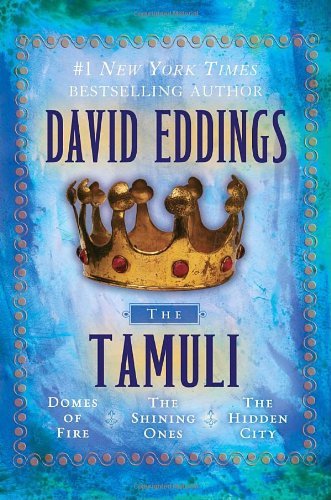 Cover for David Eddings · The Tamuli: Domes of Fire - the Shining Ones - the Hidden City (Taschenbuch) (2008)
