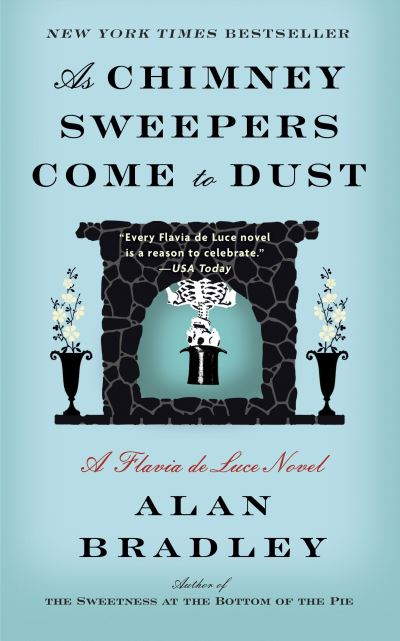 As Chimney Sweepers Come to Dust - - Books - Bantam Books - 9780345539946 - February 9, 2016