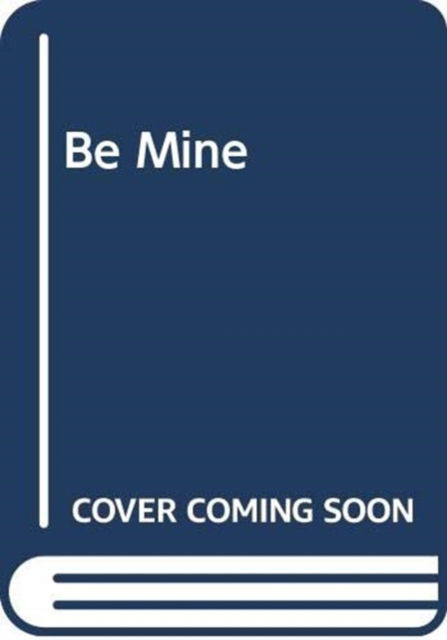 Cover for Sally Emerson · Be Mine (Paperback Book)