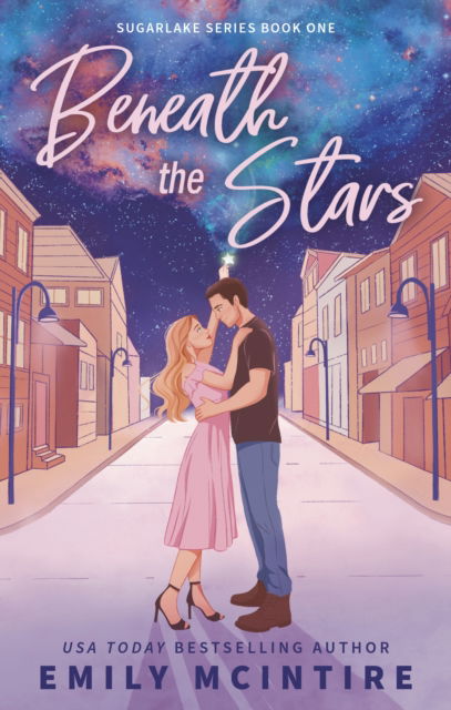 Cover for Emily McIntire · Beneath the Stars - Sugarlake (Paperback Book) (2025)